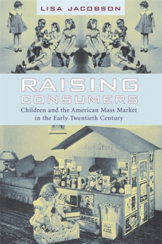 Buch Raising Consumers Lisa Jacobson