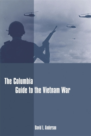 Könyv Columbia Guide to the Vietnam War David L. Anderson