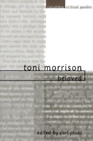 Carte Toni Morrison: Beloved Carl Plasa