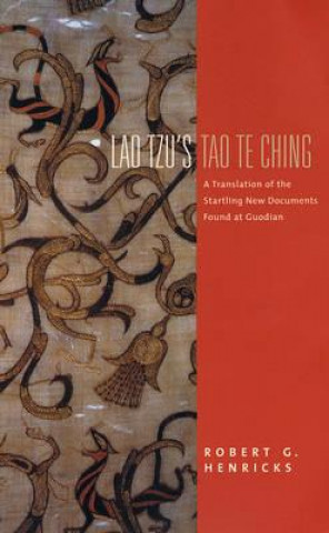 Carte Lao Tzu's Tao Te Ching Robert G. Henricks