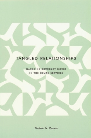 Kniha Tangled Relationships Frederic G. Reamer