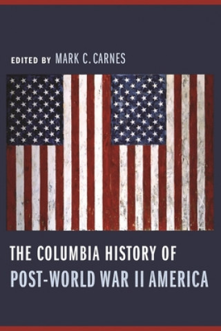 Livre Columbia History of Post-World War II America Mark Carnes