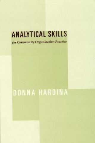 Książka Analytical Skills for Community Organization Practice Donna Hardina