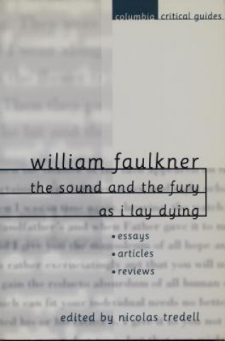 Könyv "Sound and the Fury" and "As I Lay Dying" William Faulkner