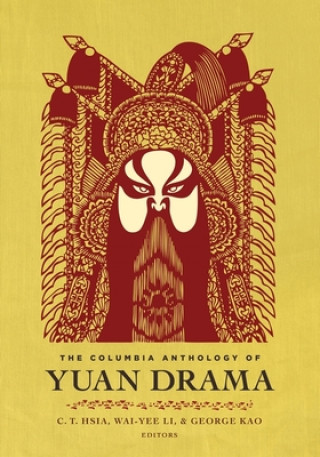 Book Columbia Anthology of Yuan Drama C. T. Hsia