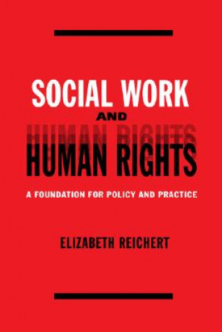 Книга Social Work and Human Rights Elisabeth Reichert