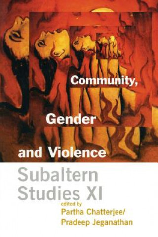 Knjiga Community, Gender, and Violence Partha Chatterjee