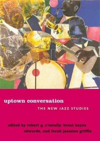 Kniha Uptown Conversation Robert O'Meally