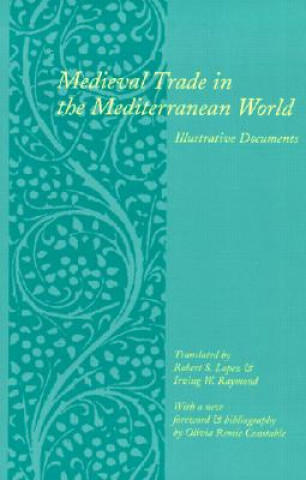 Kniha Medieval Trade in the Mediterranean World Robert S. Lopez
