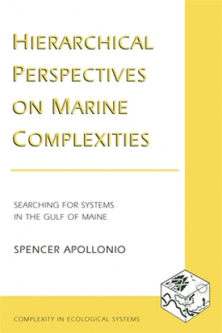 Książka Hierarchical Perspectives on Marine Complexities Spencer Apollonio