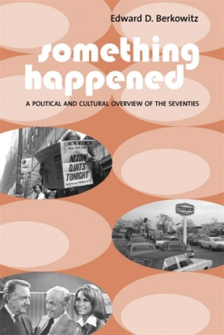 Knjiga Something Happened Edward D. Berkowitz