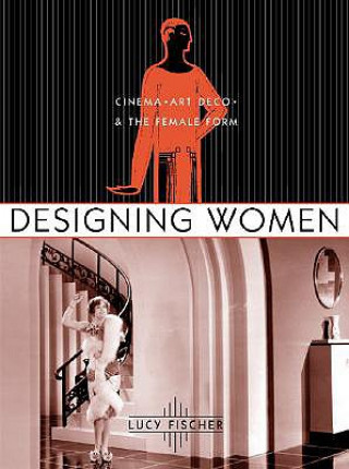 Книга Designing Women Lucy Fischer