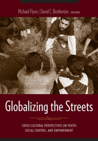 Boek Globalizing the Streets David C. Brotherton