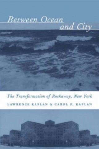 Книга Between Ocean and City Lawrence Kaplan
