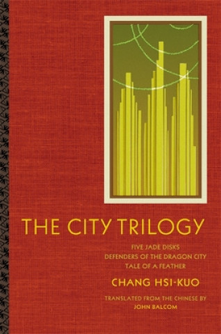 Könyv City Trilogy Chang Hsi-Kuo