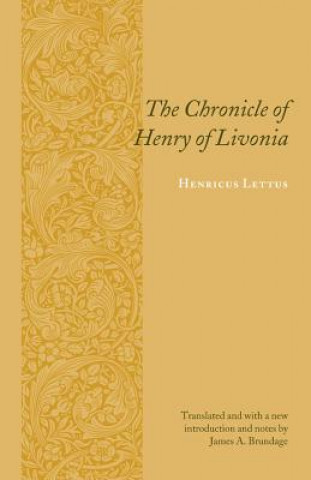 Kniha Chronicle of Henry of Livonia Henricus Lettus