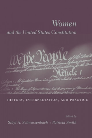 Könyv Women and the U.S. Constitution Sibyl Schwarzenbach