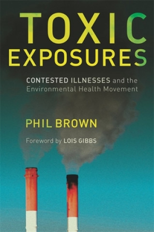 Kniha Toxic Exposures Phil Brown