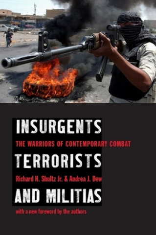 Carte Insurgents, Terrorists, and Militias Richard H.  Jr. Shultz