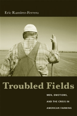 Kniha Troubled Fields Eric Ramirez-Ferrero