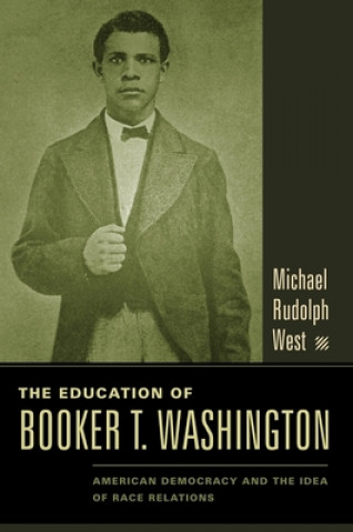 Książka Education of Booker T. Washington Michael Rudolph West