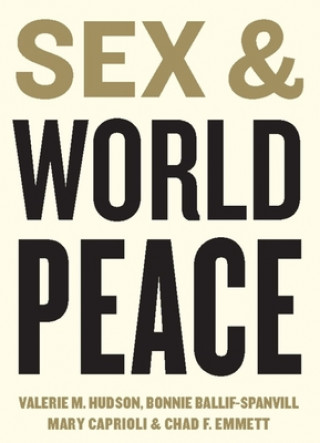 Kniha Sex and World Peace Valerie M. Hudson