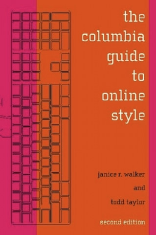 Könyv Columbia Guide to Online Style Janice R. Walker