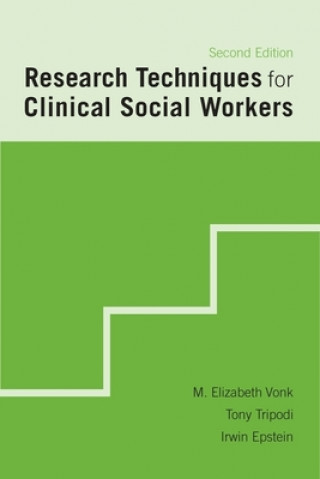 Kniha Research Techniques for Clinical Social Workers Elizabeth M. Vonk