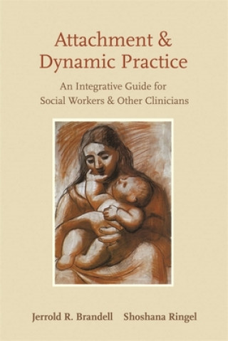 Book Attachment and Dynamic Practice Jerrold R. Brandell