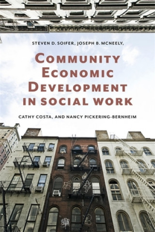 Knjiga Community Economic Development in Social Work Steven D. Soifer