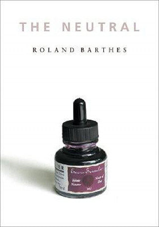 Kniha Neutral Roland Barthes