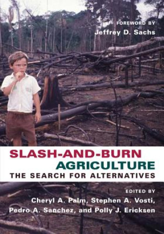 Könyv Slash-and-Burn Agriculture Cheryl Palm