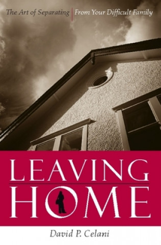Kniha Leaving Home David P. Celani