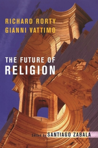 Könyv Future of Religion Richard Rorty