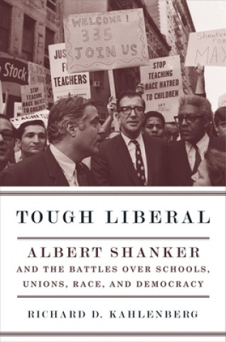 Carte Tough Liberal Richard D. Kahlenberg