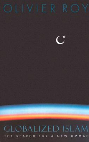 Libro Globalized Islam Olivier Roy