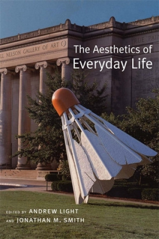Könyv Aesthetics of Everyday Life Andrew Light