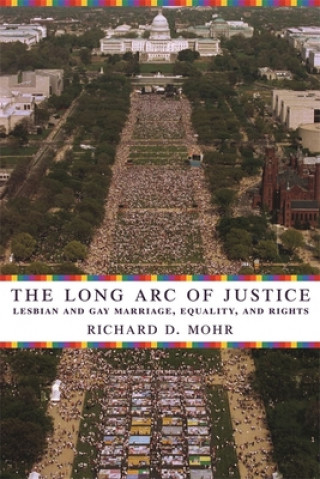 Buch Long Arc of Justice Richard D. Mohr