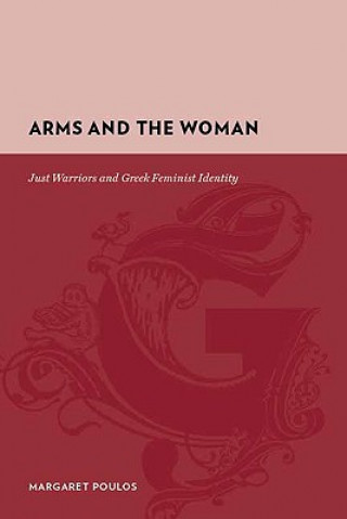 Libro Arms and the Woman Margaret Poulos