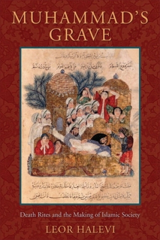 Buch Muhammad's Grave Leor Halevi