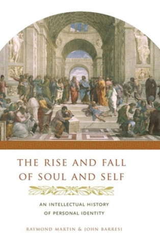 Book Rise and Fall of Soul and Self Raymond Martin