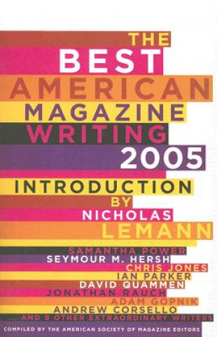 Kniha Best American Magazine Writing 2005 The American Society of Magazine Editors