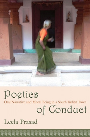 Könyv Poetics of Conduct Leela Prasad