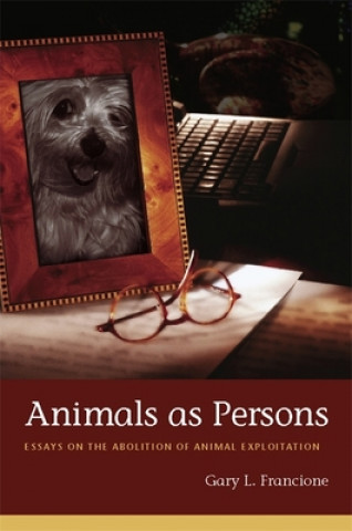 Kniha Animals as Persons Gary L. Francione