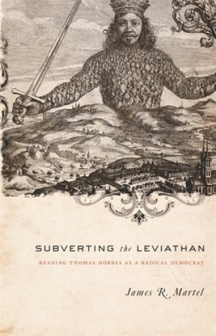 Knjiga Subverting the Leviathan James Martel