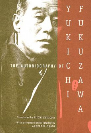 Kniha Autobiography of Yukichi Fukuzawa Yukichi Fukuzawa