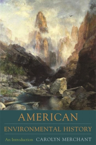 Książka American Environmental History Carolyn Merchant