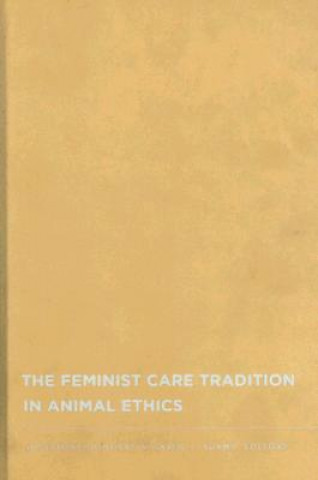 Książka Feminist Care Tradition in Animal Ethics Josephine Donovan