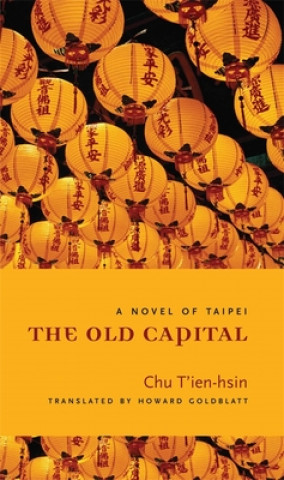 Könyv Old Capital Chu T'ien-Hsin