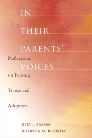 Carte In Their Parents' Voices Rita J. Simon